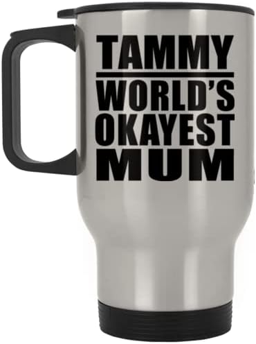 Designsify Тами Най-Добрата майка в света, Сребърен Пътна Чаша 14 грама, на Изолиран Чаша от Неръждаема Стомана, Подаръци