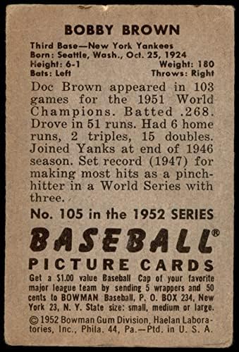 1952 Боуман 105 Боби Браун Ню Йорк Янкис (Бейзболна картичка) СПРАВЕДЛИВИ Янкис